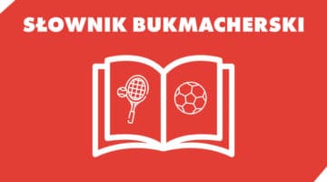 Słownik bukmacherski