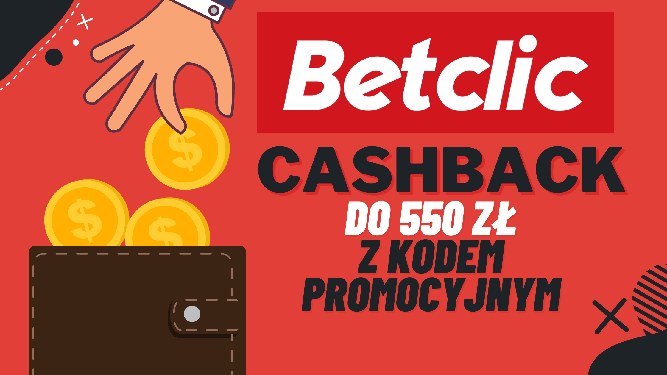 Betclic promocja cashback do 550 zł z kodem promocyjnym
