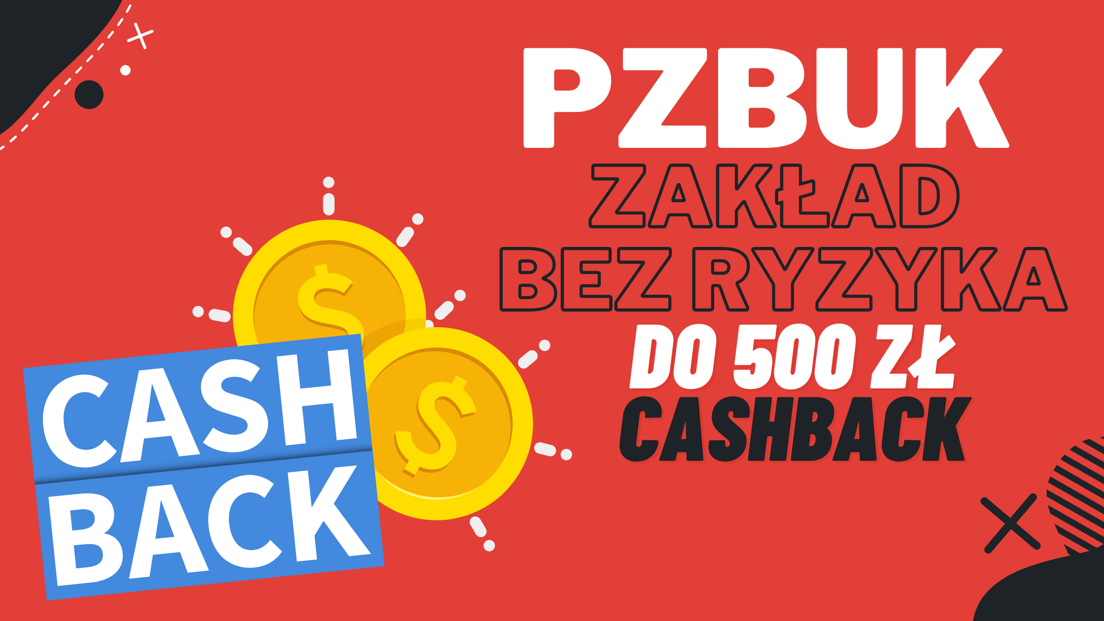 Bukmacher PZBuk zakłady bez ryzyka do 500 zł cashback