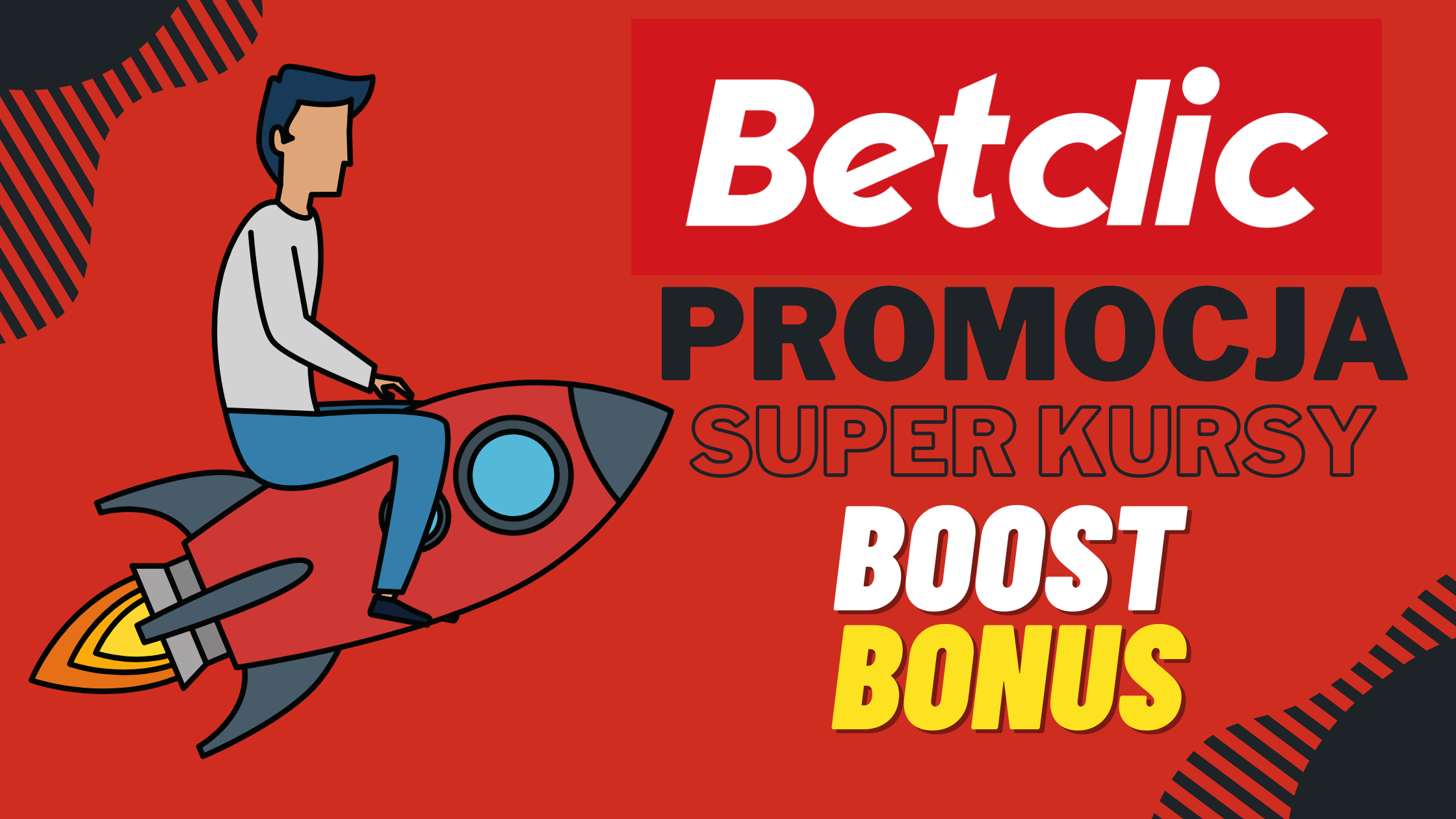 Promocja Betclic super kursy - Boost bonus