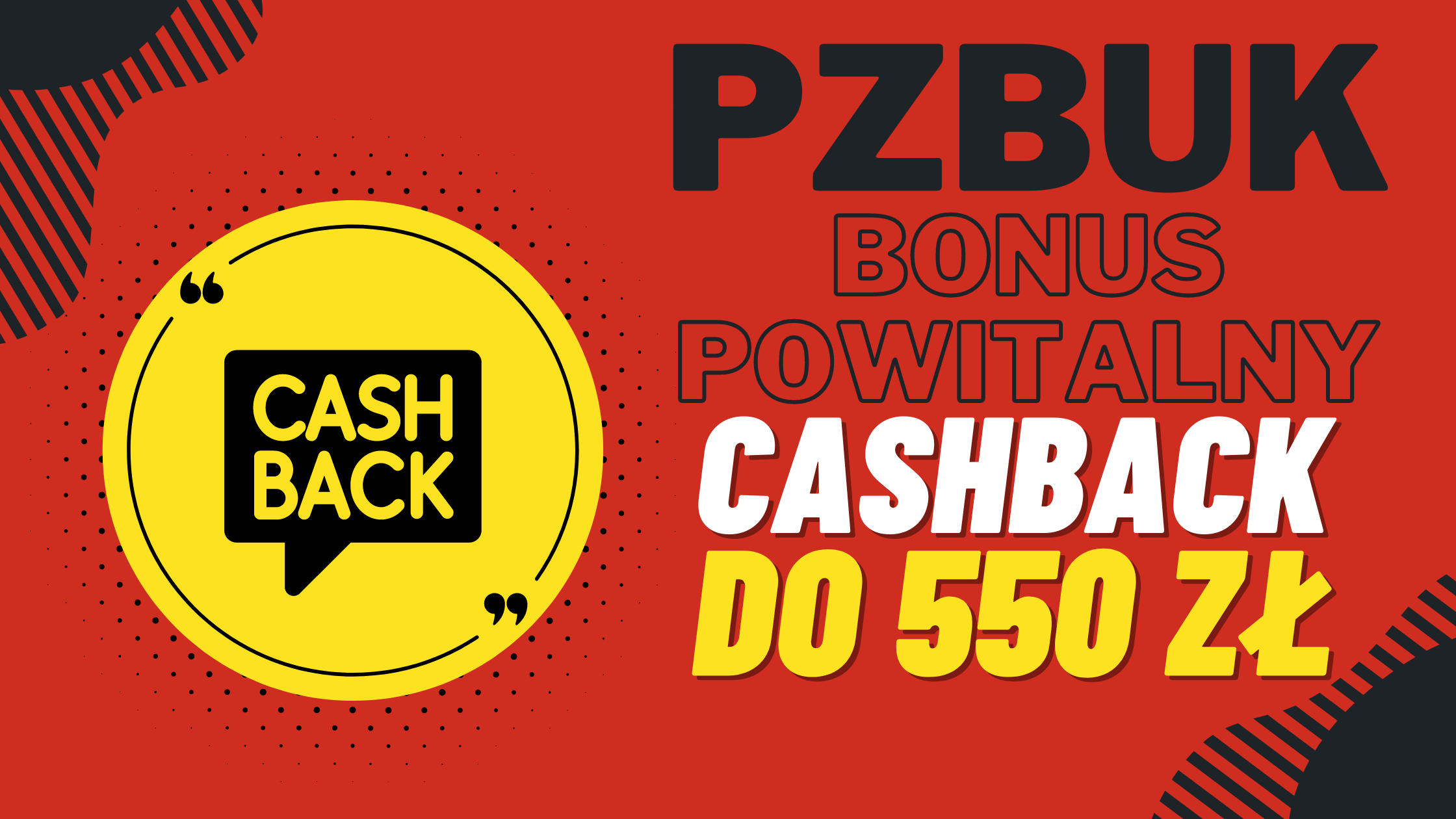 PZBuk bonus powitalny dla nowych graczy - cashback do 550 zł