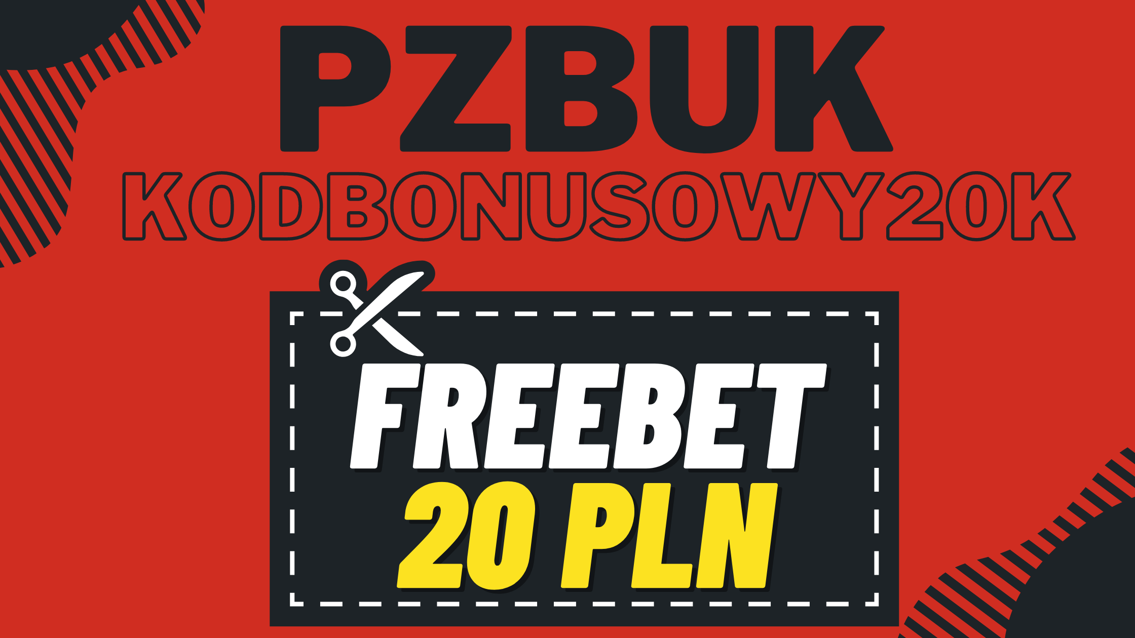 Kod bonusowy PZBuk - freebet 20 PLN na start